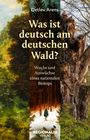 Detlev Arens: Was ist deutsch am deutschen Wald?, Buch
