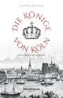 Tilman Röhrig: Die Könige von Köln, Buch
