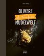 Oliver Welling: Olivers glutenfreie Nudelwelt, Buch