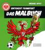 Michael Apitz: Eintracht Frankfurt - Das Malbuch, Buch