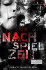 Text: U.D. Müller-Braun, NACH SPIEL ZEIT, Societäts Verlag, Eintracht Frankfurt-Krimi. Gesicht und Silhouette im Hintergrund.