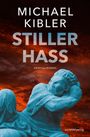 Michael Kibler: Stiller Hass, Buch