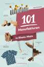 Ingo Swoboda: 101 Manufakturen in Rhein-Main, Buch