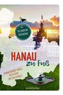 Yvonne Backhaus-Arnold: Hanau zu Fuß, Buch