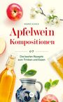 Ingrid Schick: Apfelwein-Kompositionen, Buch