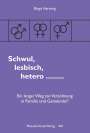Birgit Hartung: Schwul, lesbisch, hetero ..., Buch