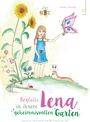 Verena Schrenk: Begleite Lena in ihrem geheimnisvollen Garten, Buch