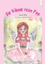 Dagmar Witte: Die kleine rosa Fee, Buch