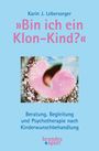 Karin J. Lebersorger: »Bin ich ein Klon-Kind?«, Buch
