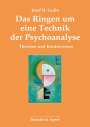 Josef H. Ludin: Das Ringen um eine Technik der Psychoanalyse, Buch