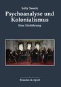 Sally Swartz: Psychoanalyse und Kolonialismus, Buch