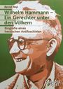 Bernd Heyl: Wilhelm Hammann - Ein Gerechter unter den Völkern, Buch