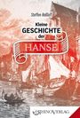 Steffen Raßloff: Kleine Geschichte der Hanse, Buch