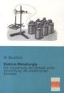 W. Borchers: Elektro-Metallurgie, Buch