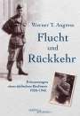 Werner T. Angress: Flucht und Rückkehr, Buch