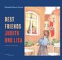 Elisabeth Naomi Reuter: Judith und Lisa - Best Friends, Buch