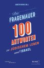 : Die Fragemauer - 100 Antworten zu jüdischem Leben und Israel, Buch