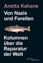 Anetta Kahane: Von Nazis und Forellen, Buch