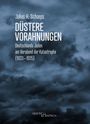 Julius H. Schoeps: Düstere Vorahnungen, Buch