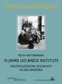 Ruth Nattermann: 70 Jahre Leo Baeck Institute, Buch