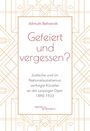 Allmuth Behrendt: Gefeiert und vergessen?, Buch