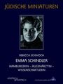 Rebecca Schwoch: Emma Schindler, Buch