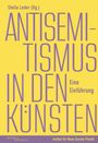 „Stella Leder (Hg.) ANTISEMITISMUS IN DEN KÜNSTEN Eine Einführung“. Gelber Hintergrund, violette Schrift.