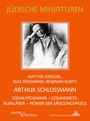 "JÜDISCHE MINIATUREN" oben, darunter Autoren und Titel "ARTHUR SCHLOSSMANN", Bild eines Mannes in Anzug mittig.