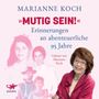 Marianne Koch: Mutig sein!, MP3