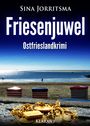 Sina Jorritsma: Friesenjuwel. Ostfrieslandkrimi, Buch