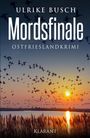 Ulrike Busch: Mordsfinale. Ostfrieslandkrimi, Buch