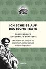 : Ich scheiß auf deutsche Texte - Ausgewählte Songte, Buch
