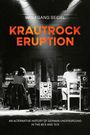 Wolfgang Seidel: Krautrock Eruption, Buch