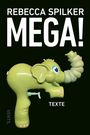 Rebecca Spilker: Mega!, Buch