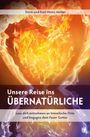 Doris Müller: Unsere Reise ins Übernatürliche, Buch