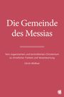 Ulrich Wößner: Die Gemeinde des Messias, Buch