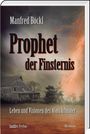 Manfred Böckl: Prophet der Finsternis, Buch