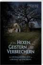 Christian Baier: Von Hexen, Geistern und Verbrechern 2, Buch