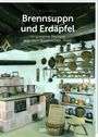 Rupert Berndl: Brennsuppn und Erdäpfel, Buch