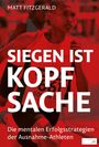 Matt Fitzgerald: Siegen ist Kopfsache, Buch