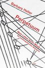 Barbara Heller: Perpetuum. Mein Leben durch Musik, Buch