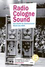 : Radio Cologne Sound, Buch,Buch