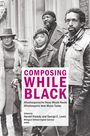 : Composing While Black, Buch