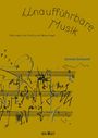 "Unausführbare Musik", "Instrument und Partitur als Akteur:innen". Name: "Jaronas Scheurer". Abstrakte Notenlinien und Kritzeleien.