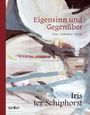 "Eigensinn und Gegenüber. Texte - Gedanken - Musik. Iris ter Schiphorst." Abstrakte Malerei mit geschwungenen Linien.