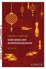 Frank P. Meyer: Vom Ende der Bundeskegelbahn, Buch