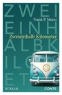 Frank P. Meyer: Zweieinhalb Kilometer, Buch