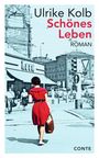 Ulrike Kolb: Schönes Leben, Buch
