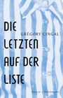 Grégory Cingal: Die letzten auf der Liste, Buch