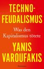 TECHNO-FEUDALISMUS. Was den Kapitalismus tötete. YANIS VAROUFAKIS. Hintergrund in Rot-Orange.